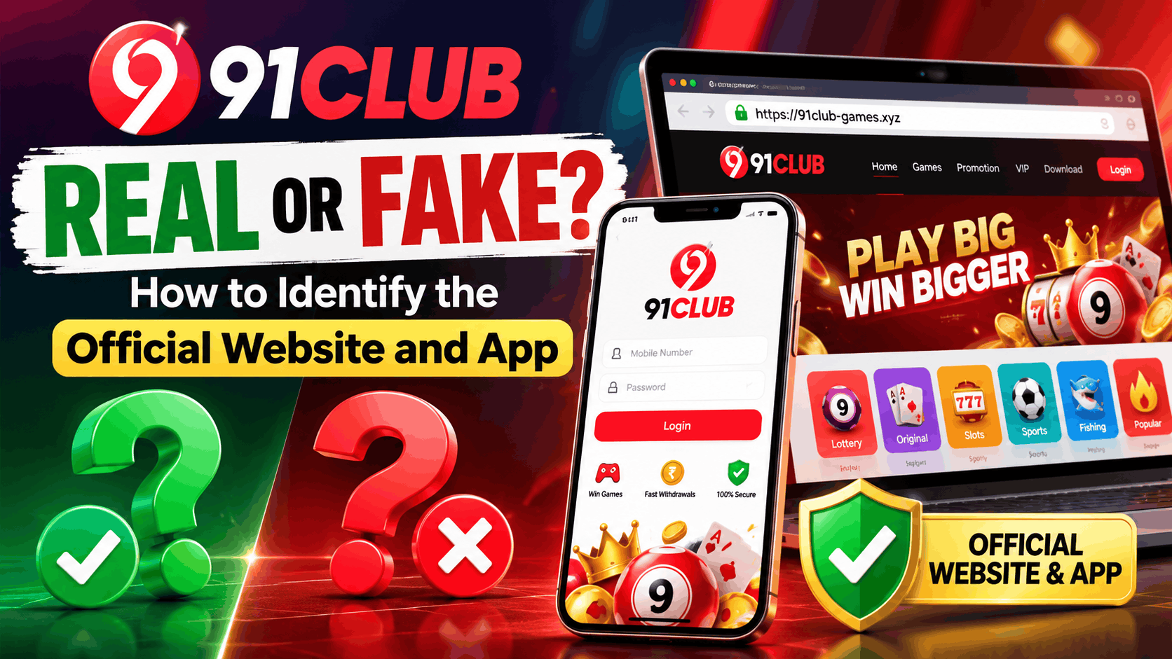 Is 91 Club Real or Fake How to Identify the Official Website and App